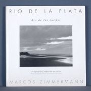 FOTOGRAFIA. ZIMMERMANN, Marcos: RIO DE LA PLATA, RIO DE LOS SUEOS...- KARFELD, Kurt Peter: LA ARGENTINA...2 Vol.