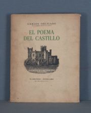 OBLIGADO. EL POEMA DEL CASTILLO. 1938. Edicin Numerada. Uno de los 30 ejemplares de lujo. Dedicado por el autor.