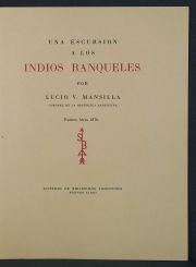 MANSILLA, Lucio V. Excursin a los Indios Ranqueles, 1974. SBA. Grabados de Roberto J. Paez. Tomo 1 y 2
