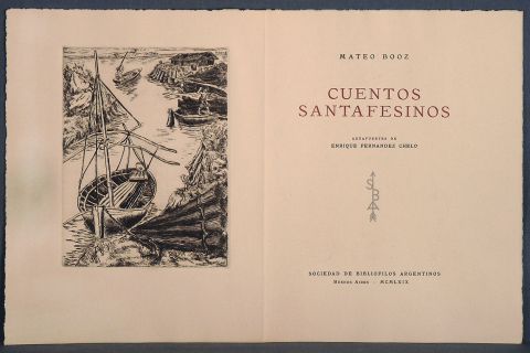 BOOZ, Mateo. Cuentos santafesinos, SBA, aguafuerte de E. Fernndez Chelo. 1969. 70/100