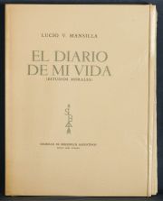 MANSILLA, Lucio V. El diario de mi vida, Soc. de Biblifilos Argentinos, 1962