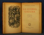 LUGONES, Leopoldo: LA GUERRA GAUCHA. Litografas de Alfredo GUIDO. Edic. Peuser 1946