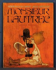 Sabat, H. - Cortzar, J.: Monsieur Lautrec, Madrid, 1980. Primera edicin, encuadernacin sobre cubierta.
