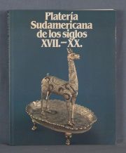 RIBERA, L.R. - SCHENONE, H.H.: 'Plateria Sudamericana de los siglos XVII - XX.'
