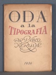 NERUDA, Pablo: 'ODA a la TIPOGRAFIA', Santiago de Chile. Impr. Edi. Nascimento, Sept.1956. Primera Edición.