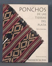 CORCUERA, Ruth: 'Ponchos de las tierras del Plata', Bs.As. 1998.
