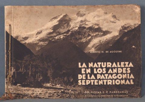 AGOSTINI, Alberto M. de: La naturaleza en los Andes....1 Vol.