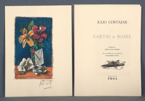 CORTAZAR, Julio: CARTAS DE MAMA. Prólogo de JORGE LUIS BORGES. Ed. Proa, 1992.