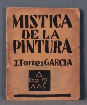 TORRES GARCIA, J. : MISTICA DE LA PINTURA. Primera edición...