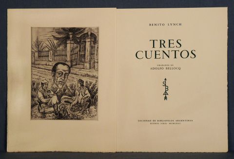LYNCH, Benito. Tres cuentos, grabados de A. Bellocq. 1972