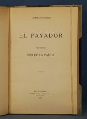 LUGONES. Leopoldo: EL PAYADOR. Tomo 1º Hijo de la Pampa. Bs. As. Otero & Co. 1916