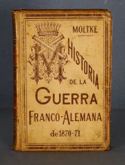 MOLTKE, Mariscal Conde de: LA GUERRA FRANCO-ALEMANA DE 1870-71. 1891