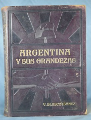 BLASCO iBANEZ: ARGENTINA Y SUS GRANDESAS. 1 vol