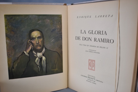 Larreta, E. La Gloria de Don Ramiro (Una vida en tiemposs de Felipe II). Ej. N 2773 de 3150-