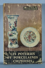 DAISY LION - GOLDSCHMIDT, 'Les Posteries et Porcelaines Chindises'. París , Presses Universitaires de France, 1957. 1