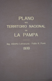 Plano del Territorio Nacional de La Pampa. Ingeniero A. Lefrancois - P. Porri. Año 1930. Catastral con los nombres de lo