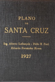 PLANO DE SANTA CRUZ, de los Ing. A Le François - P. Porri - E.F. Rivera. Año 1927. Catastral con los nombres de los prop