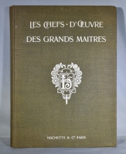 LES CHEFS DÓEUVRE DES GRANDS MAITRES. Hachette, Paris 1903. 1 vol.