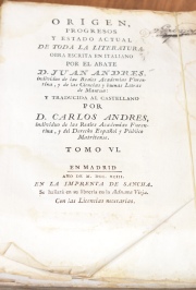 ANDRES, D. Juan: ORIGEN, PROGRESOS Y ESTADO ACTUAL DE TODA LA LITERATURA. Madrid 1784. 7 vol. Deterioros