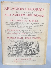 Ulloa y Jorge Juan: 'Relación Historica del Viaje a La America Meridional. 2 Vol. Madrid 1978.